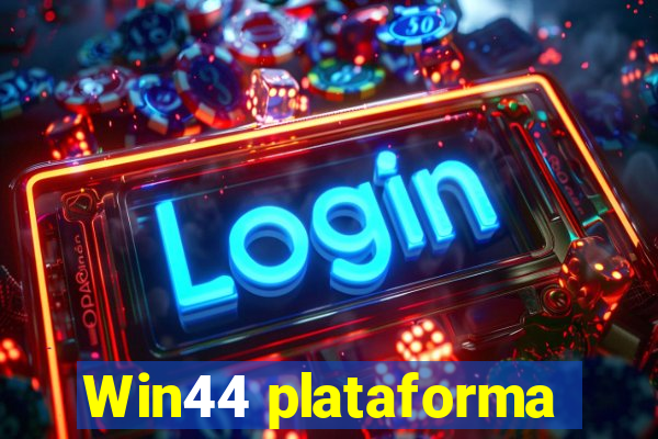 Win44 plataforma